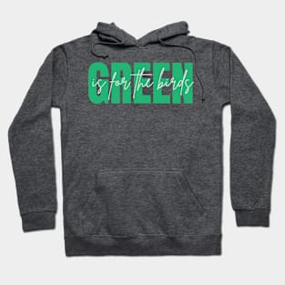 philadelphia eagles green is for eagles Hoodie